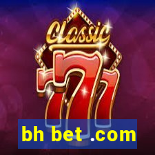 bh bet .com